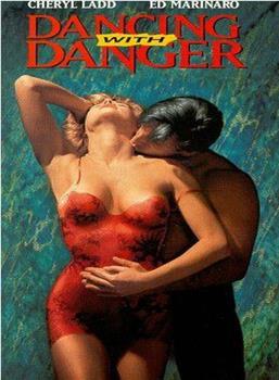 Dancing with Danger在线观看和下载