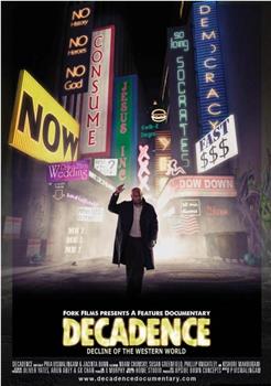 Decadence: Decline of the Western World在线观看和下载