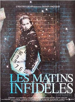 Les matins infidèles在线观看和下载