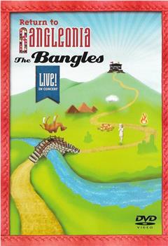 The Bangles Return to Bangleonia在线观看和下载