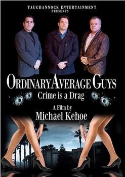 Ordinary Average Guys在线观看和下载