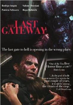 The Last Gateway在线观看和下载