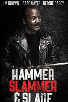 Hammer, Slammer, and Slade在线观看和下载