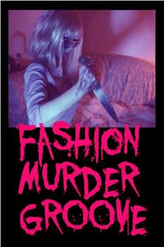 Fashion Murder Groove在线观看和下载