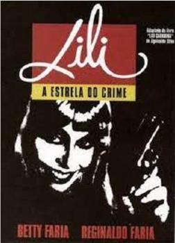 Lili, a Estrela do Crime在线观看和下载