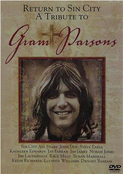 Return to 'Sin City': A Tribute to Gram Parsons在线观看和下载