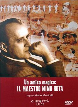Un amico magico: il maestro Nino Rota在线观看和下载
