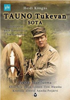 Tauno Tukevan sota在线观看和下载