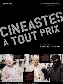 Cinéastes à tout prix在线观看和下载