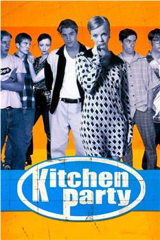 Kitchen Party在线观看和下载