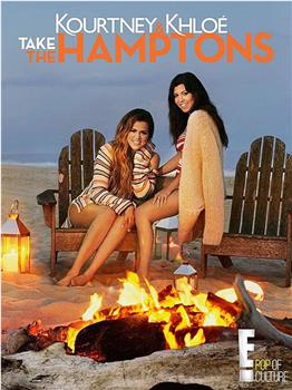 Kourtney & Khloé Take the Hamptons在线观看和下载