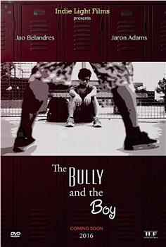 The Bully and the Boy在线观看和下载