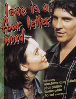Love Is a Four-Letter Word在线观看和下载