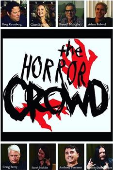 The Horror Crowd在线观看和下载