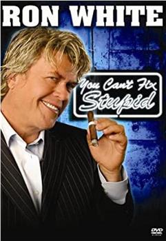 Ron White: You Can't Fix Stupid在线观看和下载