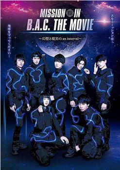 MISSION IN B.A.C. THE MOVIE在线观看和下载