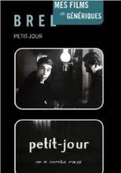 Petit jour在线观看和下载