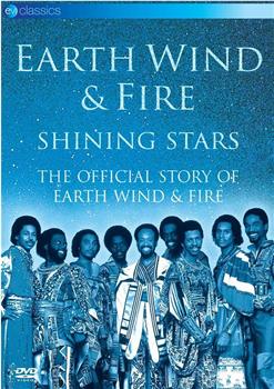 Shining Stars: The Official Story of Earth, Wind, & Fire在线观看和下载