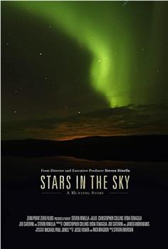 Stars in the Sky: A Hunting Story在线观看和下载