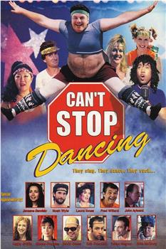Can't Stop Dancing在线观看和下载