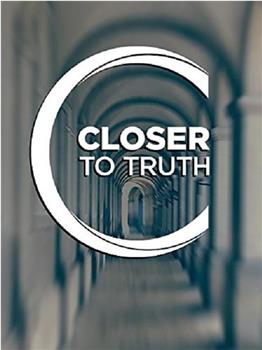 Closer to Truth在线观看和下载