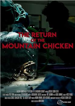 The Return of the Mountain Chicken在线观看和下载