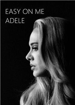 Adele: Easy on Me在线观看和下载