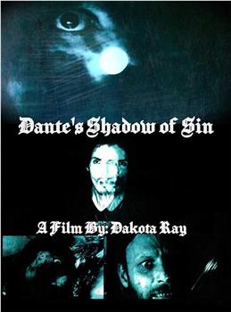 Dante’s Shadow of Sin在线观看和下载