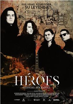 Héroes. Silencio y Rock & Roll在线观看和下载