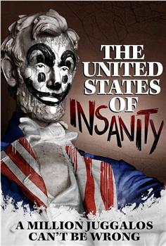 The United States of Insanity在线观看和下载