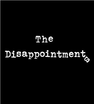 The Disappointments Season 1在线观看和下载