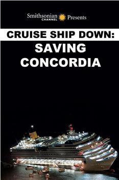 Cruise Ship Down: Saving Concordia在线观看和下载