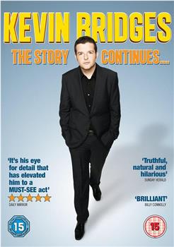 Kevin Bridges: The Story Continues...在线观看和下载