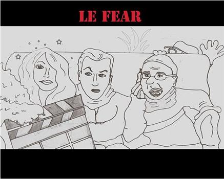 Le Fear在线观看和下载