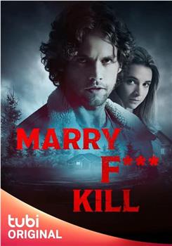 Marry F*** Kill在线观看和下载