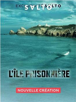 L'île prisonnière在线观看和下载