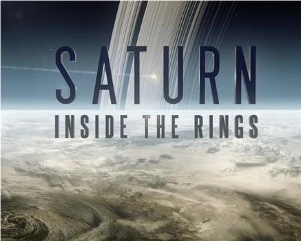 Saturn: Inside the Rings在线观看和下载