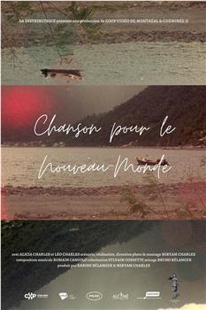 Chanson pour le Nouveau Monde在线观看和下载
