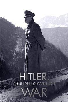 Hitler's Countdown to War Season 1在线观看和下载
