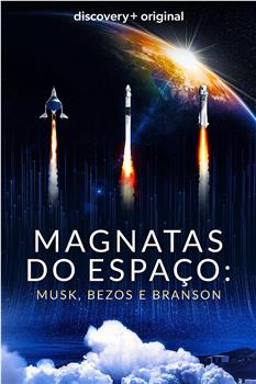 Space Titans: Musk, Bezos, Branson在线观看和下载