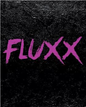 FLUXX在线观看和下载