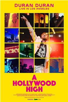 Duran Duran: A Hollywood High在线观看和下载