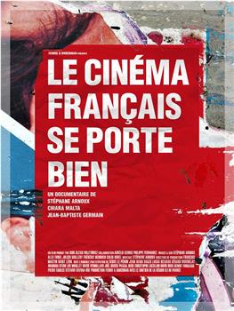 Le Cinéma français se porte bien在线观看和下载