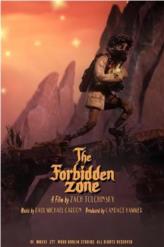 The Forbidden Zone在线观看和下载