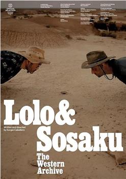 'Lolo & Sosaku' The Western Archive在线观看和下载