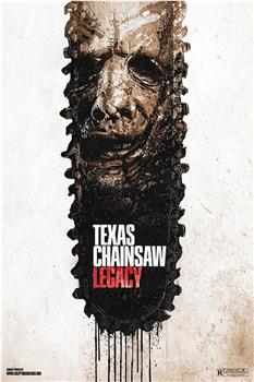 Texas Chainsaw Legacy在线观看和下载