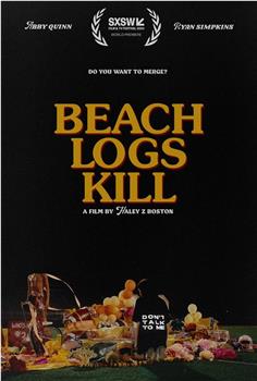 Beach Logs Kill在线观看和下载