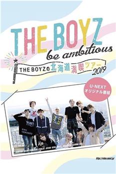 THE BOYZ be ambitious～THE BOYZ的北海道行在线观看和下载