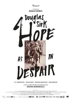 Douglas Sirk - Hope as in Despair在线观看和下载