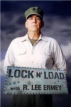 Lock 'N Load with R. Lee Ermey Season 1在线观看和下载